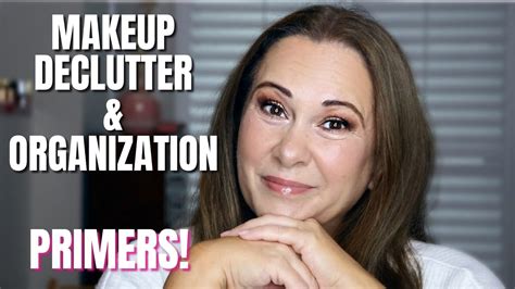 MAKEUP DECLUTTER AND ORGANIZATION PRIMERS YouTube