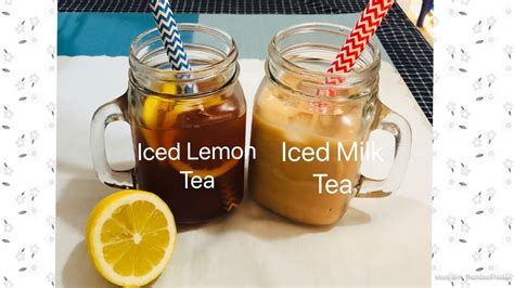 Iced Lemon Tea Iced Milk Tea Refreshing Summer Drinks Home Made Recipe Tsheten Dukpa Youtube