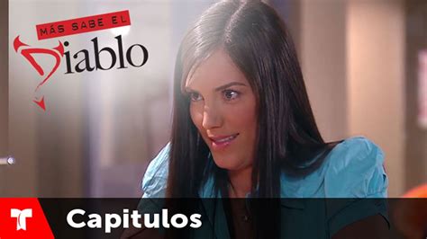 Más Sabe El Diablo Capítulo 21 Telemundo Novelas Youtube