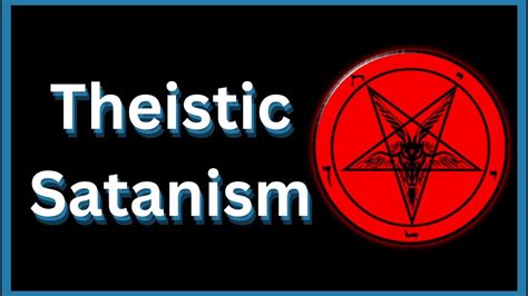 What Is Theistic Satanism YouTube