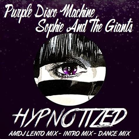 Purple Disco Machine Sophie And The Giants Hypnotized 42 OFF