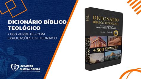 Dicionário Bíblico Teológico Livrarias Família Cristã YouTube