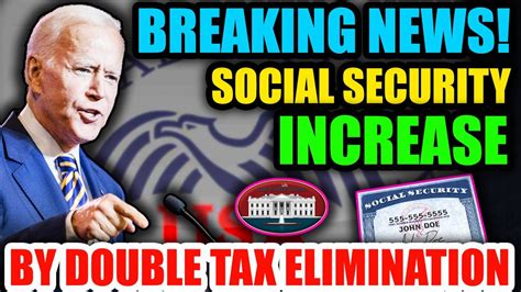 Breaking News Social Security Doubles Taxes Eliminated SSDI SSI