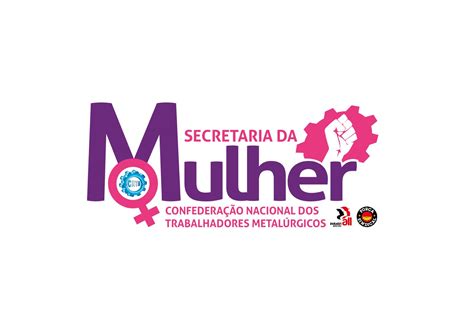 Secretaria Da Mulher Da Cntm Lança Logomarca Para Ampliar Lutas E