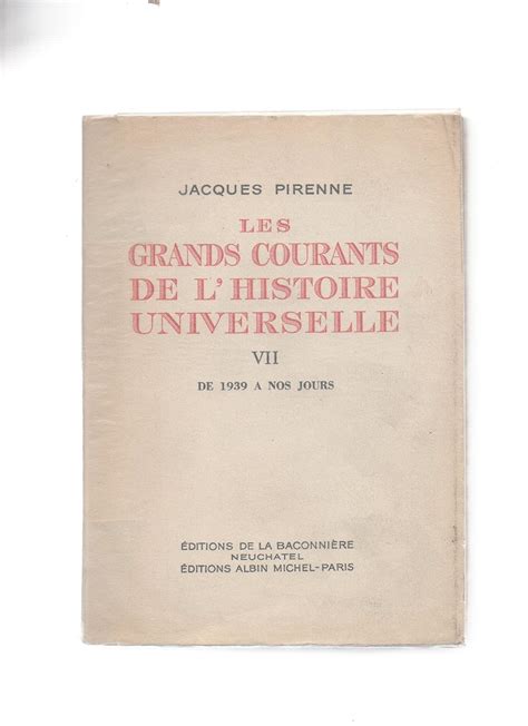 Amazon Fr Jacques Pirenne Les Grands Courants De L Histoire