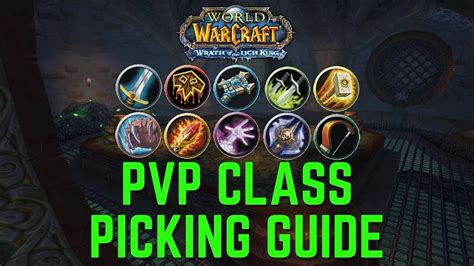 Wow Wotlk Pvp Classes Guide How To Choose The Best Solo Class For Pvp