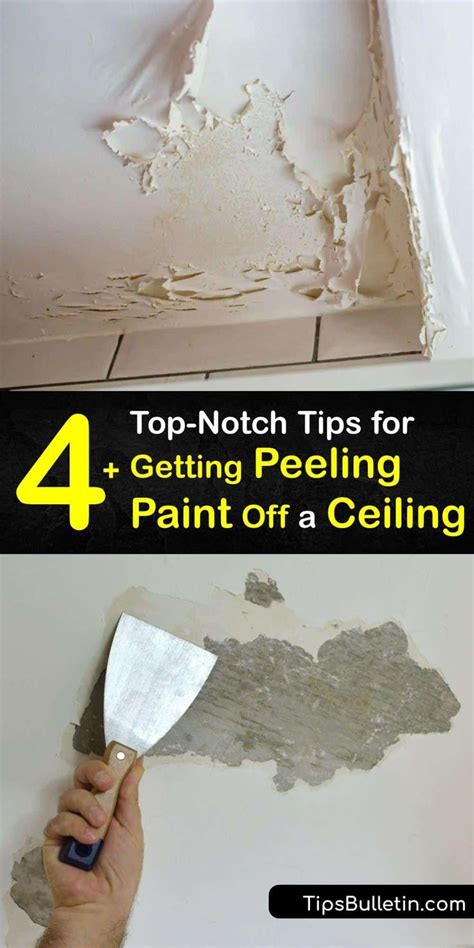 Top Notch Tips For Getting Peeling Paint Off A Ceiling Peeling