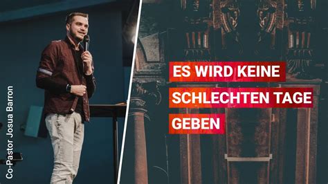 14 03 Es Wird Keine Schlechten Tage Geben Was Jesus Nie Gesagt Hat