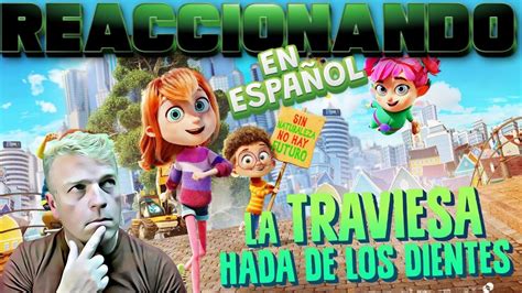 LA TRAVIESA HADA DE LOS DIENTES ᴴᴰ Reacción EN ESPAÑOL al Tráiler de