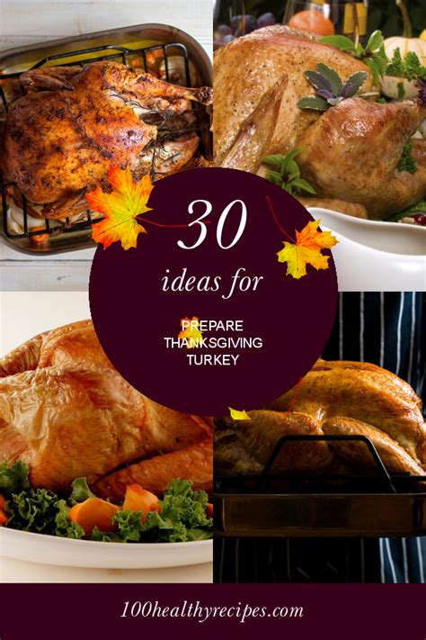 30 Ideas For Prepare Thanksgiving Turkey Best Diet And Healthy