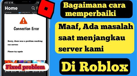 Perbaiki Roblox Maaf Ada Masalah Saat Menjangkau Server Kami Silakan