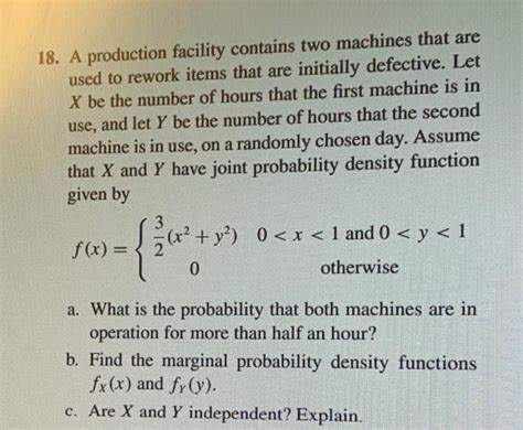 Solved 18 A Production Facility Contains Two Machines That Chegg