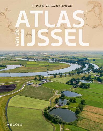 Architectura Natura Atlas Van De Ijssel