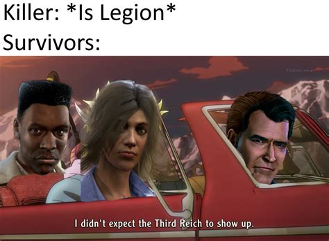 More Legion Memes Yare Yare Rdeadbydaylight