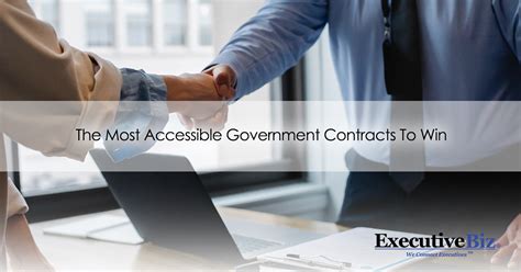 The Most Accessible Government Contracts To Win ExecutiveBiz