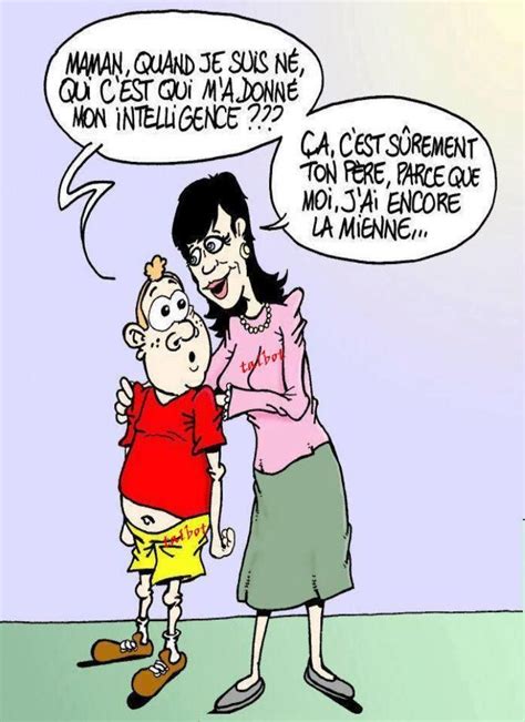 Qui m a donné mon intelligence Blague trop drole Blague Humour