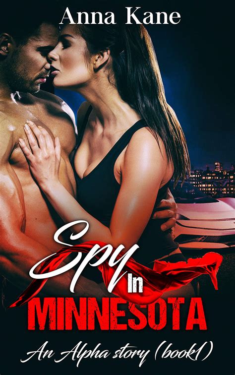 A Spy in Minnesota: An Alpha Story (book 1) by Anna Kane | Goodreads