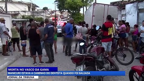 Morta No Vasco Da Gama Manicure Estava A Caminho Do Dentista E Foi