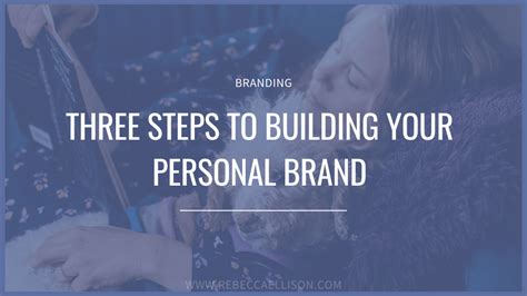 First 3 Steps To Building Your Personal Brand