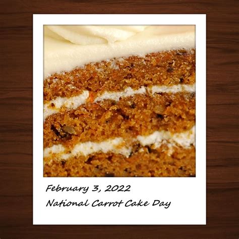 National Carrot Cake Day | Cake day, Carrot cake, Desserts