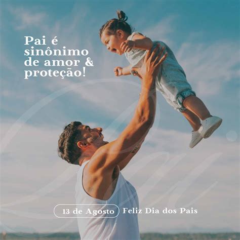 Pai é sinônimo de amor e proteção Frases para Postar