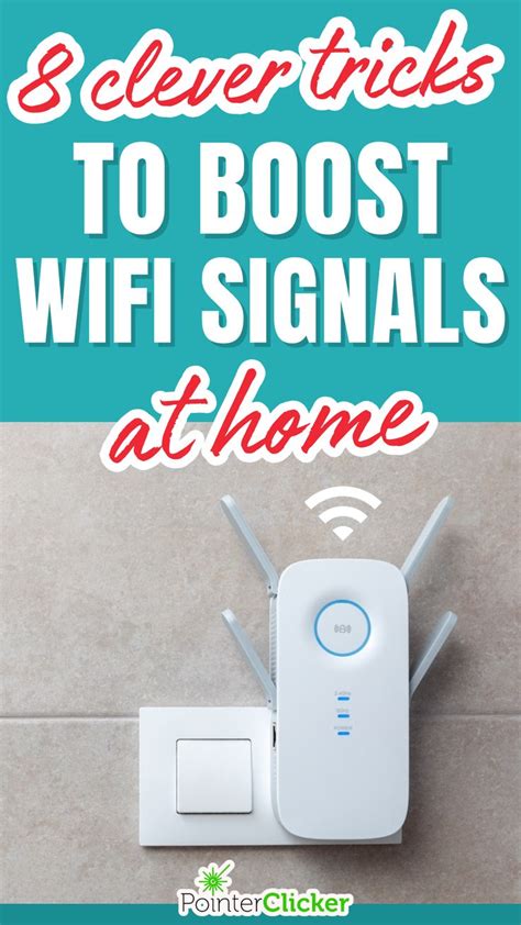 8 Diy And Easy Tricks To Boost Your Wi Fi Signal At Home Wifi