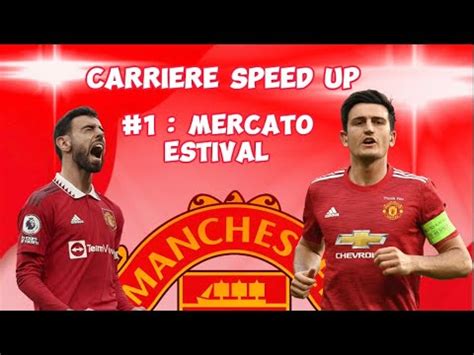 Carrière speed up FIFA 23 Manchester United Le mercato estival