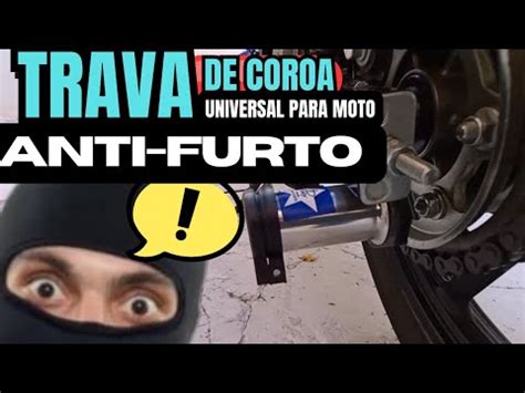 TRAVA DE COROA ANTIFURTO UNIVERSAL PARA MOTO YouTube