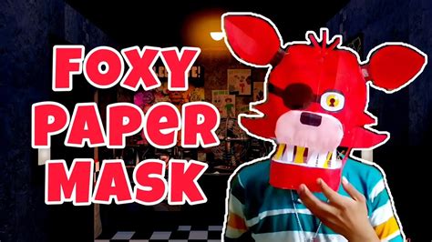 How To Make Foxy Mask With Paper Foxy Mask Tutorial Fnaf Mask YouTube