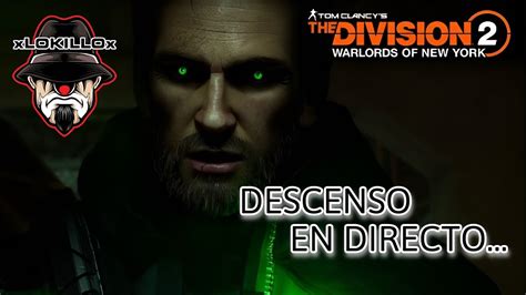 DESCENSO EN DIRECTO ACLARANDO DUDAS THE DIVISION 2 YouTube