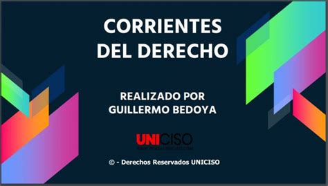 CORRIENTES DEL DERECHO Portal Uniciso