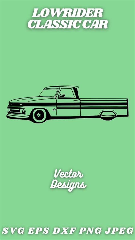 Lowrider Pick Up Svg Cut Files For Cricut Silhouette Vector Images Eps