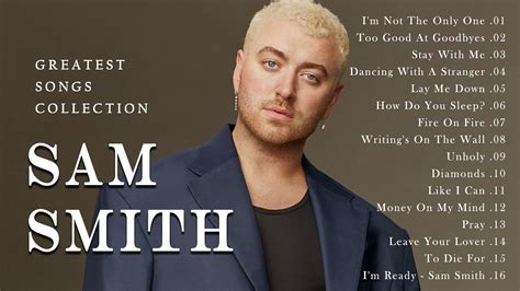 Sam Smith Greatest Hits Full Album 2024 Sam Smith Best Songs YouTube