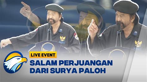 Surya Paloh Sampaikan Salam Perjuangan Saya Untuk Yang Ada Di Kampung