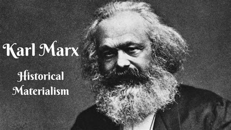 Karl Marx Historical Materialism Youtube