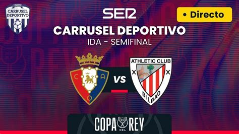 CA OSASUNA Vs ATHLETIC CLUB EN DIRECTO Semifinales De La