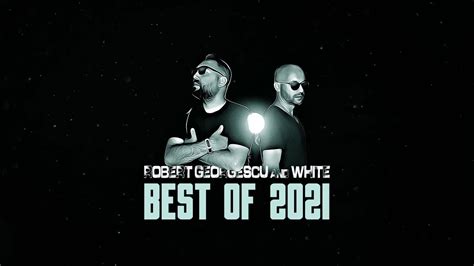 Robert Georgescu And White Best Of 2021 Youtube