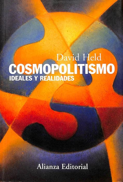 Cosmopolitismo Ideales Y Realidades Biblioteca FLCH