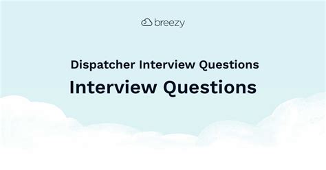 Dispatcher Interview Questions | Breezy HR