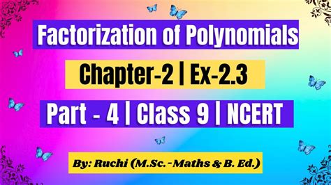 Factorization Of Polynomials Chapter 2 Polynomials Ex 23 Part 4 Class 9 Maths