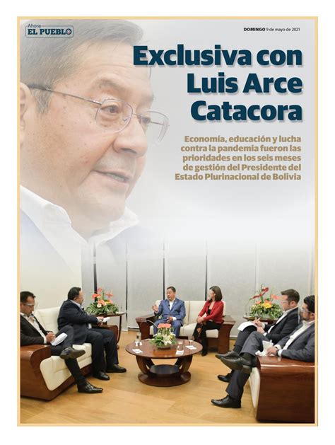 ESPECIAL ENTREVISTA PRESIDENTE LUIS ARCE By Ahora EL PUEBLO Issuu