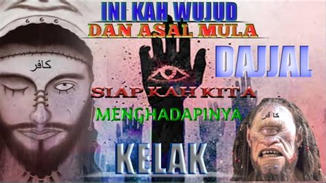 Asal Usul Dajjal Dan Kisah Seorang Dajjal Datang Ke Bumi YouTube