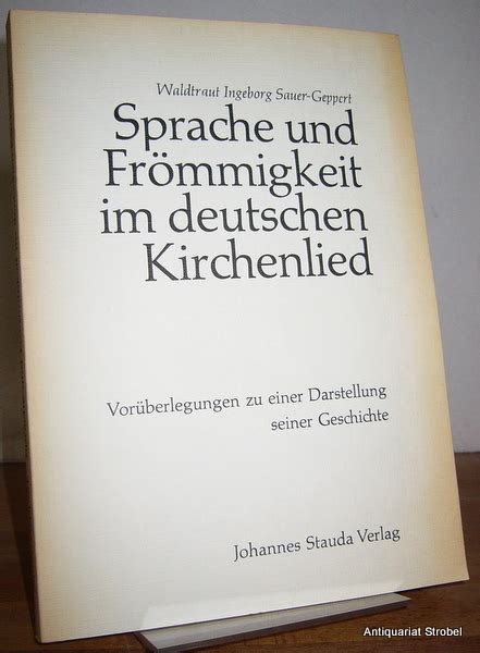 Sprache Und Fr Mmigkeit Im Deutschen Kirchenlied Vor Berlegungen Zu