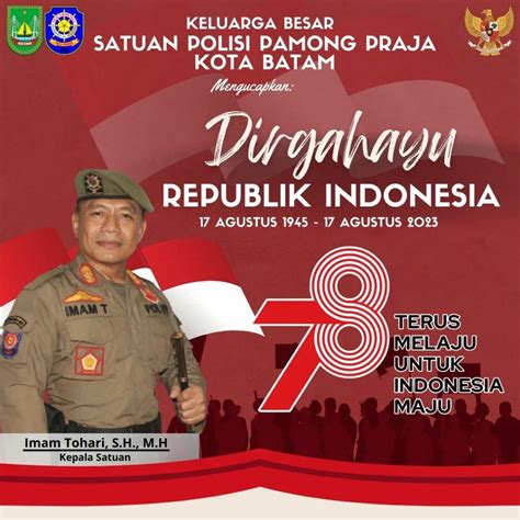 Keluarga Besar Satpol Pp Kota Batam Mengucapkan Dirgahayu Republik Indonesia Ke 78”terus Melaju