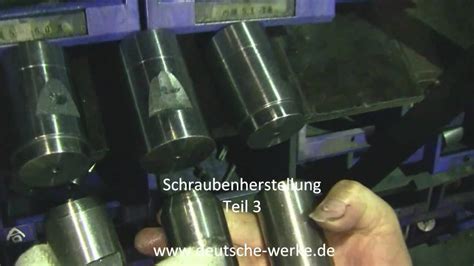 Herstellung Von Schrauben Teil Manufacturing Of Screws Part