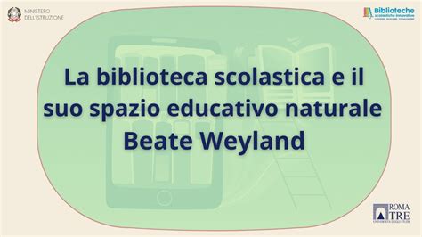 2 6 La Biblioteca Scolastica E Il Suo Spazio Educativo Naturale Beate