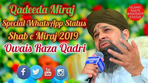 Qaseeda Miraj Shab E Miraj Naats Whatsapp Status Owais Raza Qadri