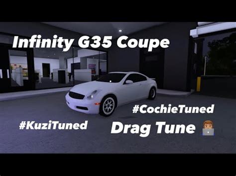 Infinity G35 Coupe Drag Tune Southwest Florida Roblox KuziTunes