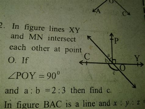 In Figure Lines Xy And Mn Intersect Each Other At Point O If Angle Poy90° And Ab23 Then