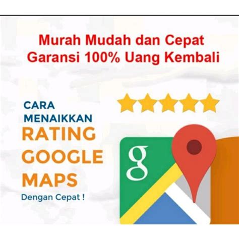 Jual Jasa Review Google Maps Bergaransi Hari Shopee Indonesia